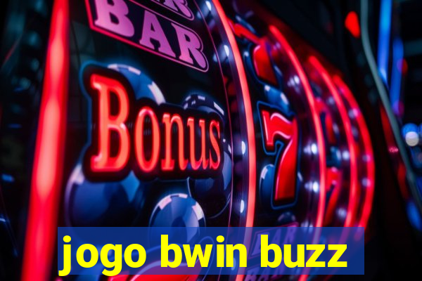 jogo bwin buzz